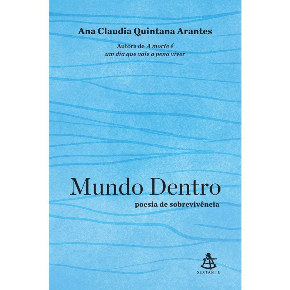 Mundo Dentro - Poesia De Sobrevivência