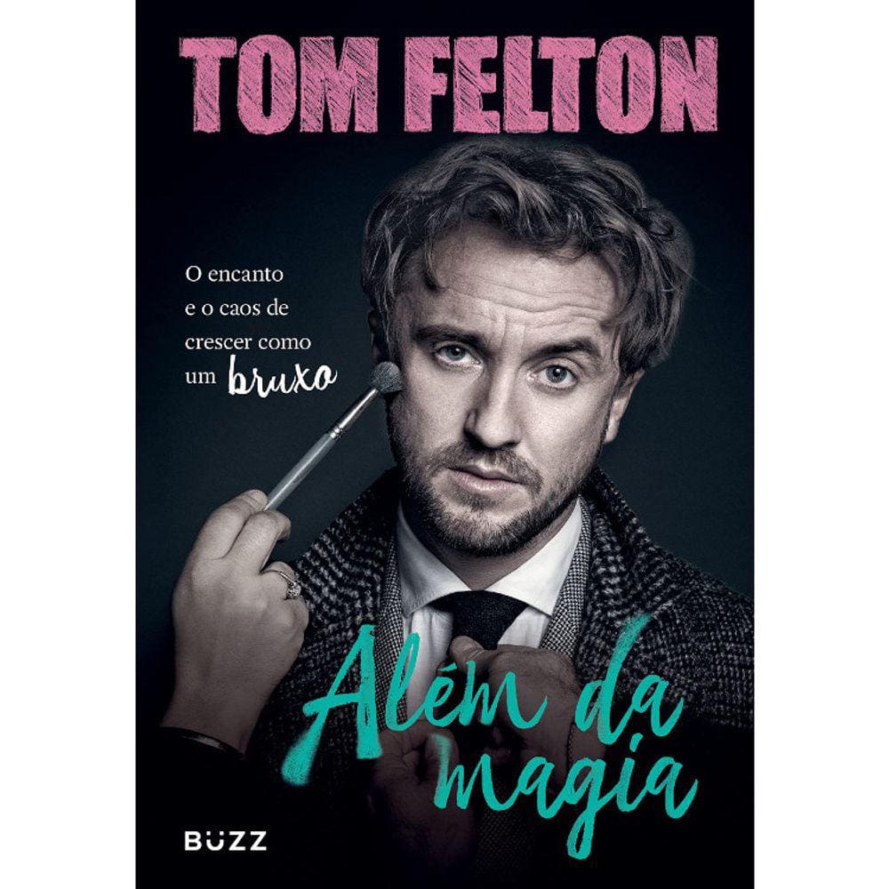 Além Da Magia - O Encanto E O Caos De Crescer Como Um Bruxo