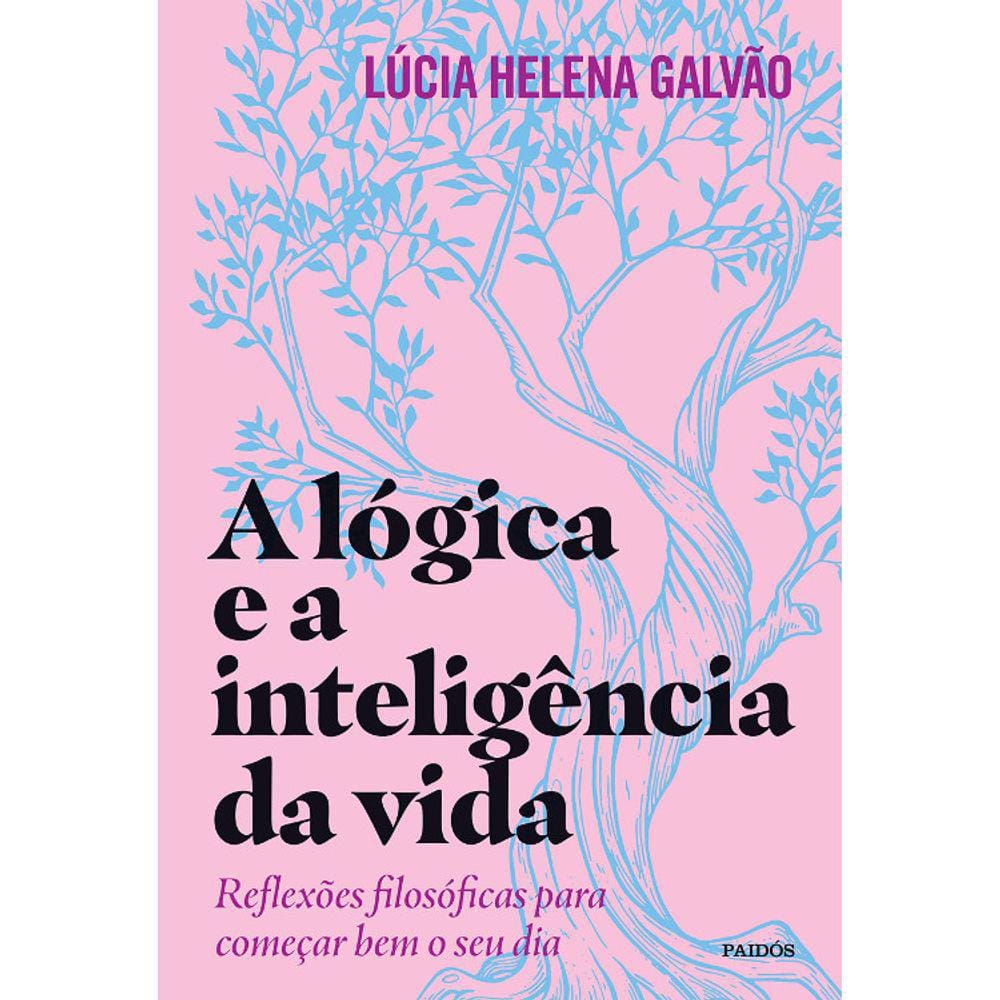A Lógica E A Inteligência Da Vida