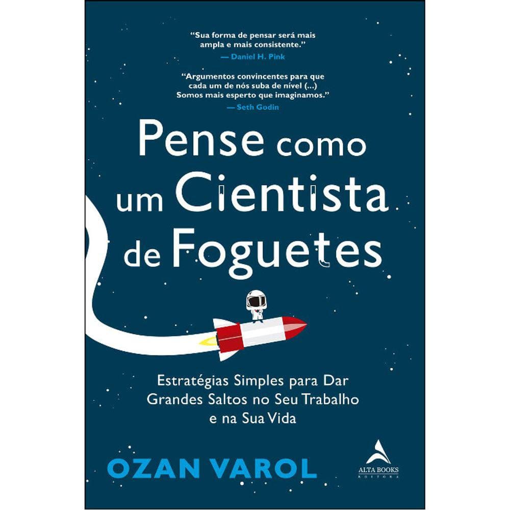 Pense Como Um Cientista De Foguetes
