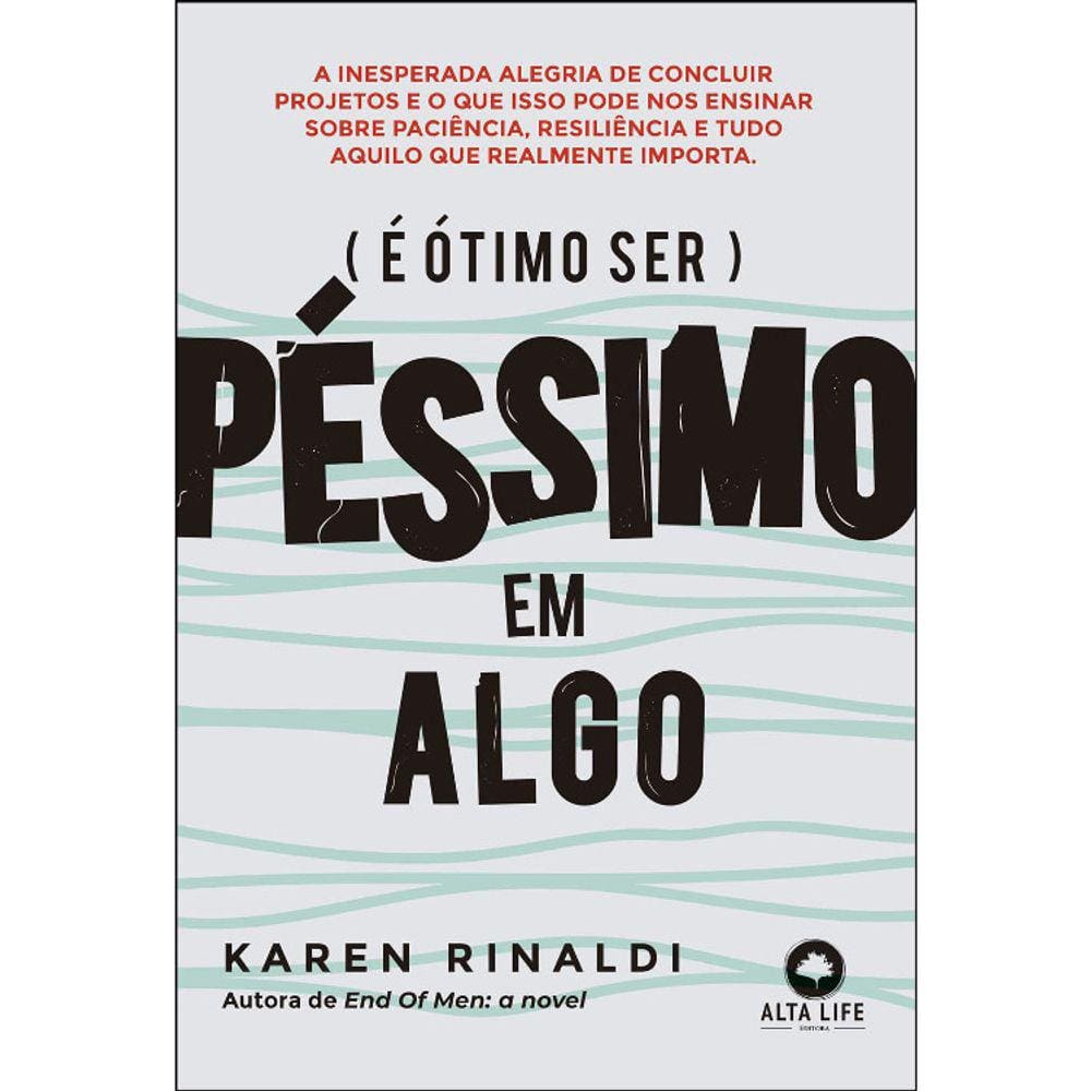 É Ótimo Ser Péssimo Em Algo