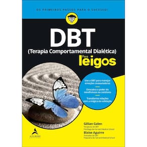 Dbt - (Terapia Comportamental Dialética) - Para Leigos