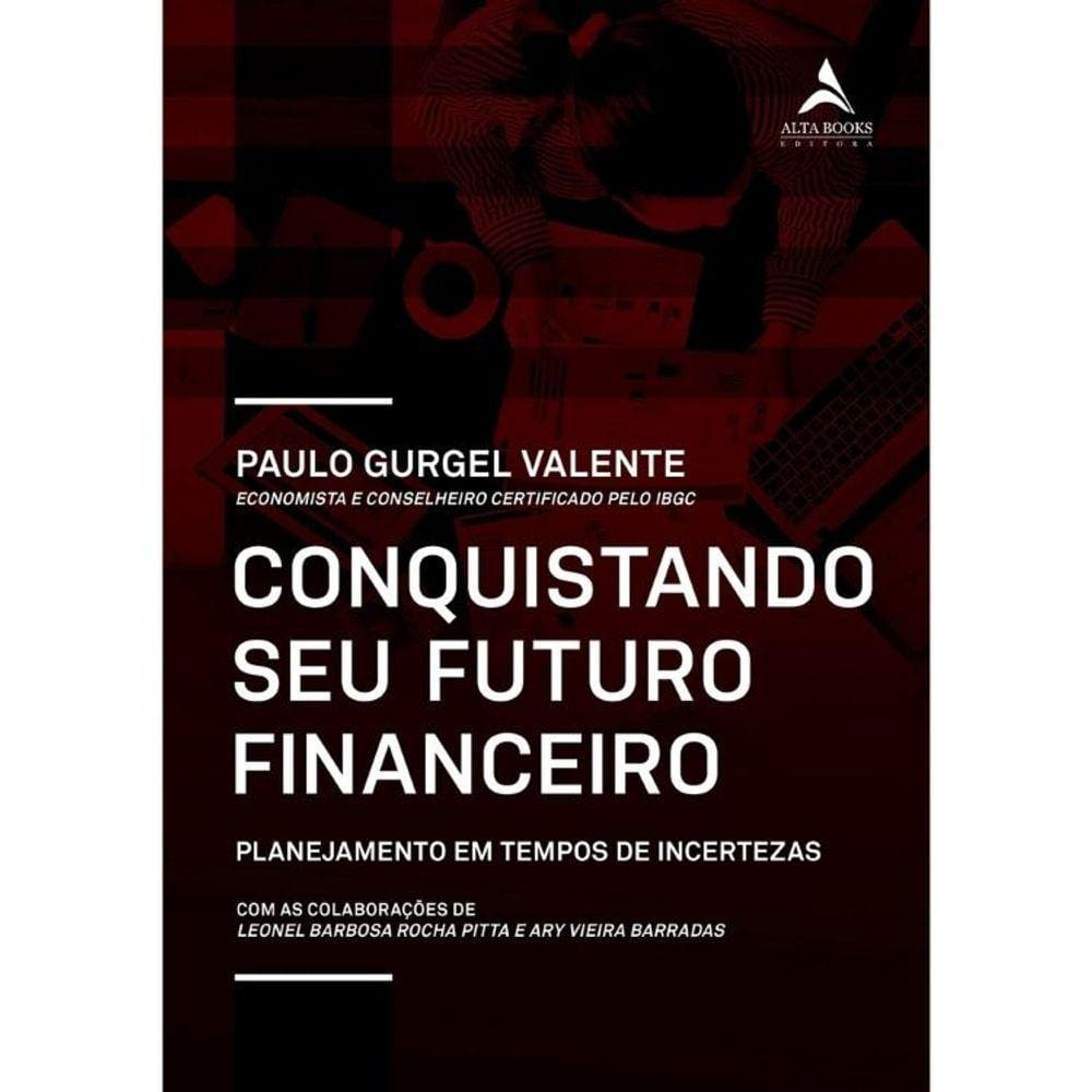 Conquistando O Seu Futuro Financeiro