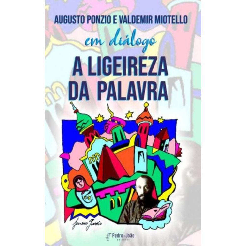 A Ligeireza Da Palavra