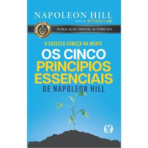 Os Cinco Princípios Essenciais De Napoleon Hill