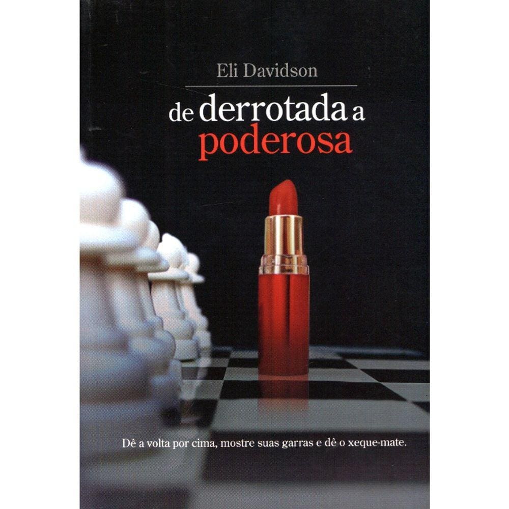 De Derrotada A Poderosa