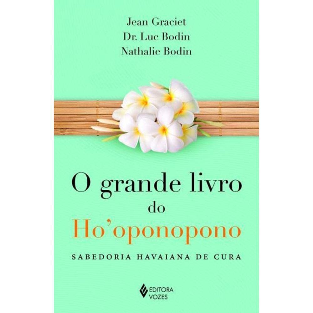 O Grande Livro Do Ho Oponopono