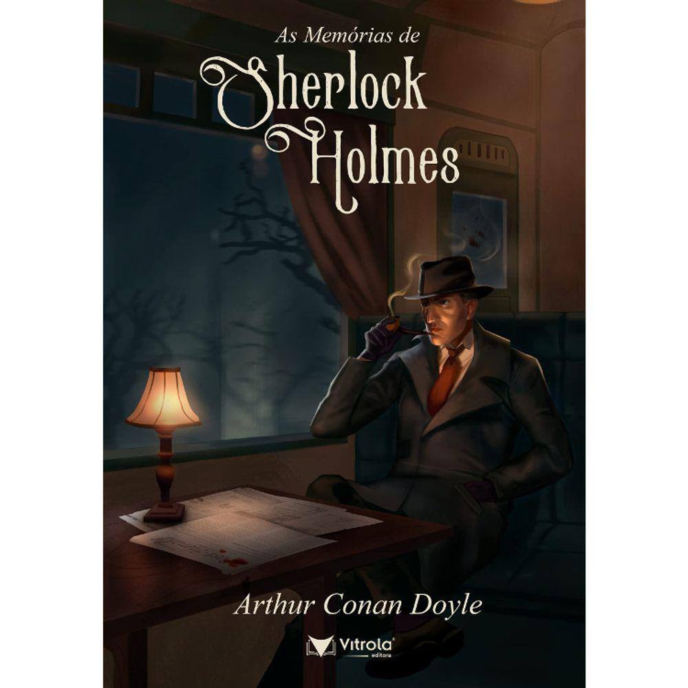 As Memórias De Sherlock Holmes