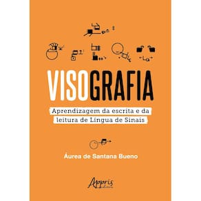 VisoGrafia: Aprendizagem da Escrita e da Leitura de Língua de Sinais