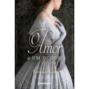 Irmãos Trewlove - Vol 02 - O Amor De Um Duque