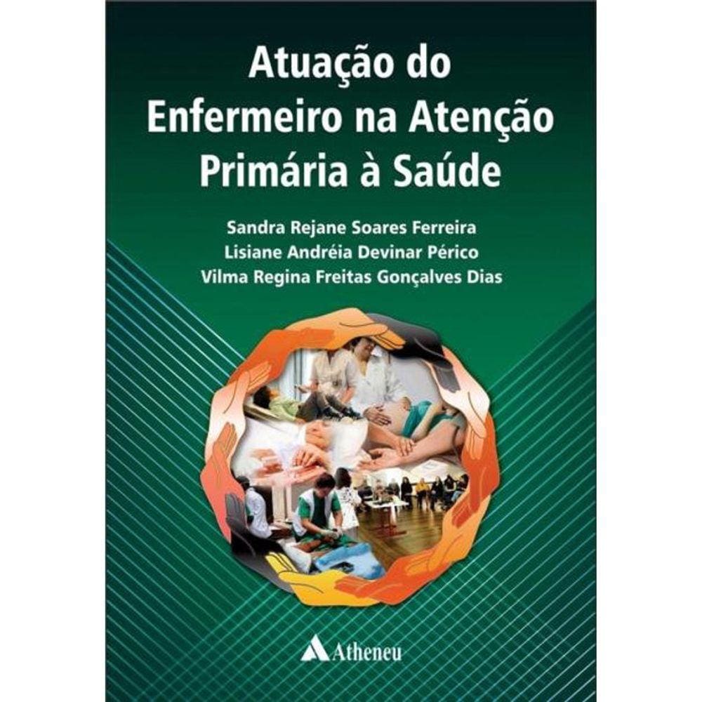Atuação Do Enfermeiro Na Atenção Primaria A Saúde