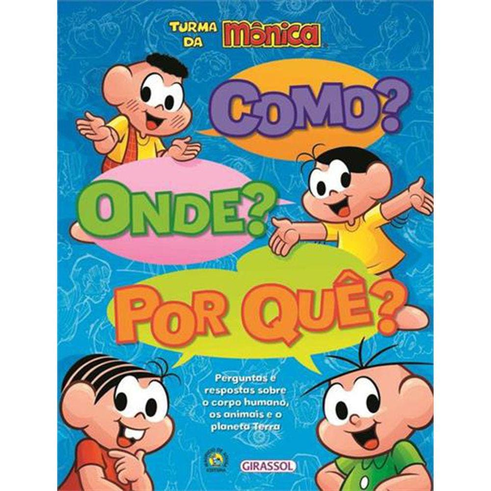 Turma Da Monica - Como Onde Por Que