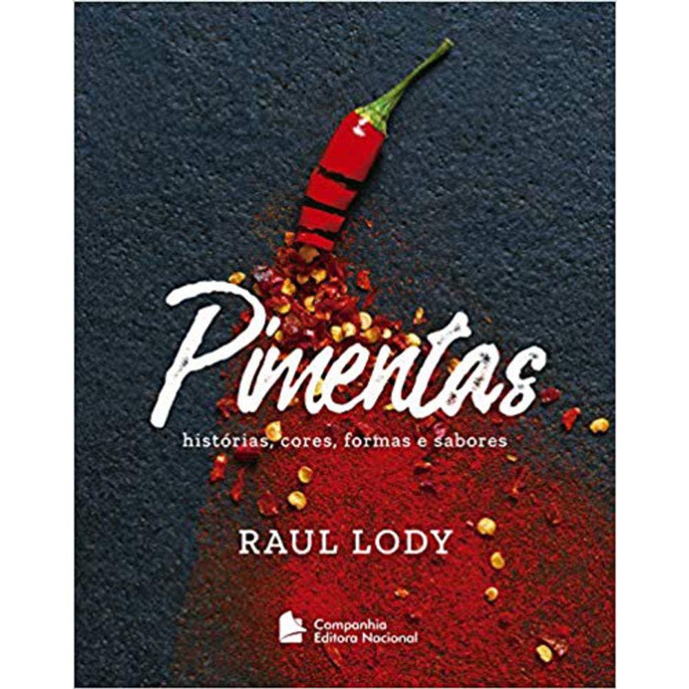 Pimentas - Historias, Cores, Formas E Sabores