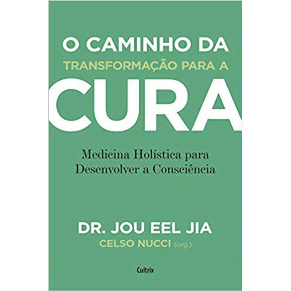 O Caminho Da Transformação Para A Cura