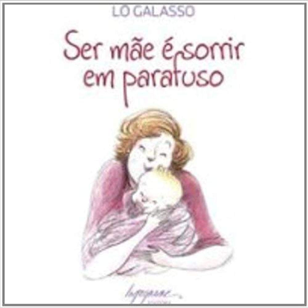 Ser Mae E Sorrir Em Parafuso