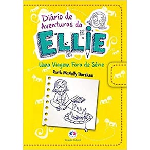 Diário De Aventuras Da Ellie - Uma Viagem Fora De Serie