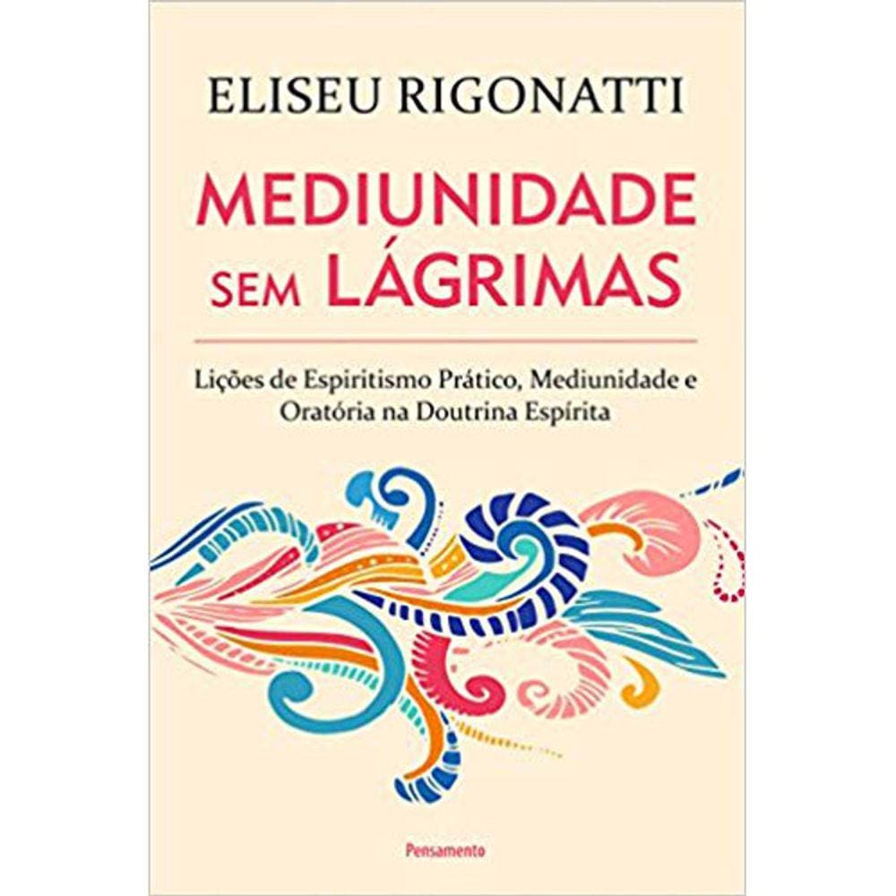 Mediunidade Sem Lagrimas