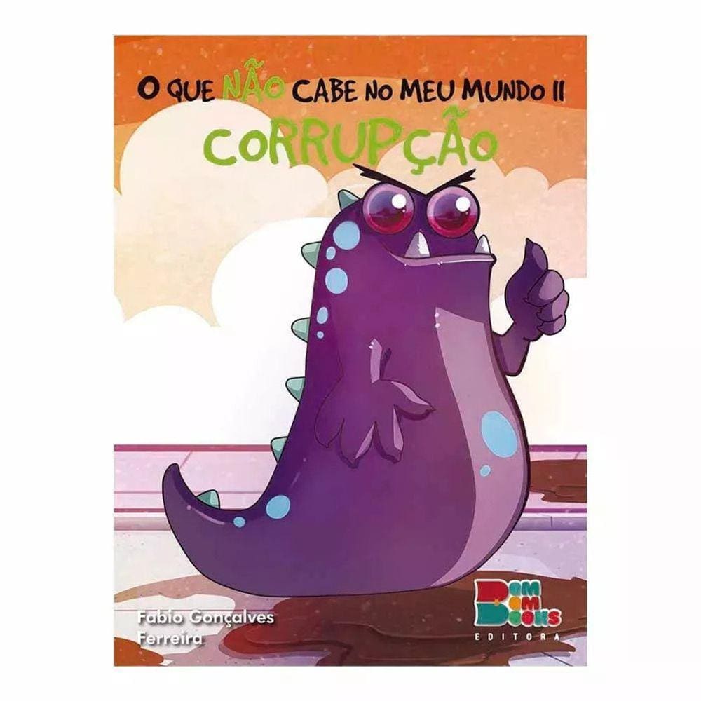 O Que Nao Cabe No Meu Mundo Ii - Corrupçao