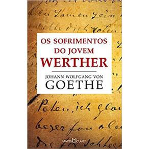 Os Sofrimentos Do Jovem Werther - 51 - Obra-Prima