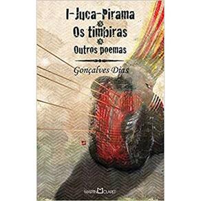 I - Juca - Pirama - Os Timbiras - Outros Poemas - 92 - Obra-Prima