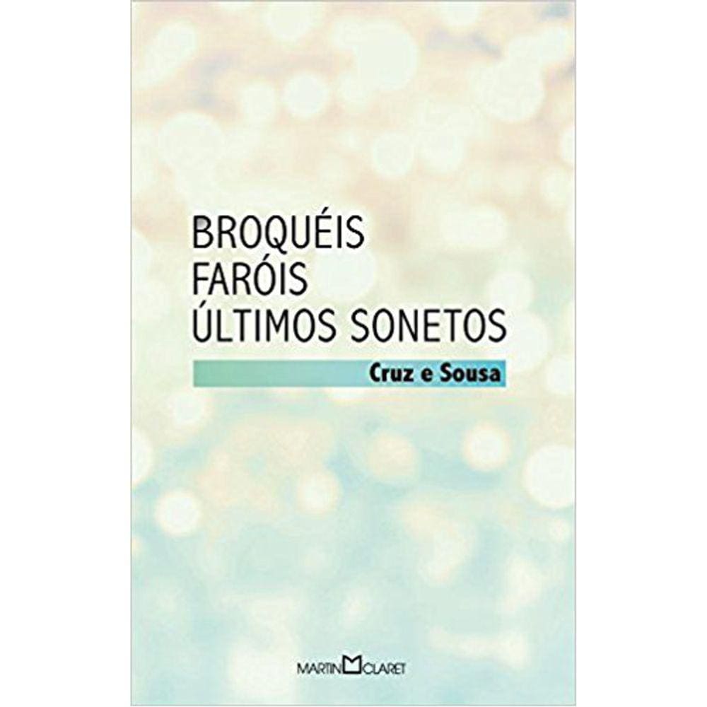 Broqueis - Faróis - Últimos Sonetos - 91 - Obra-Prima