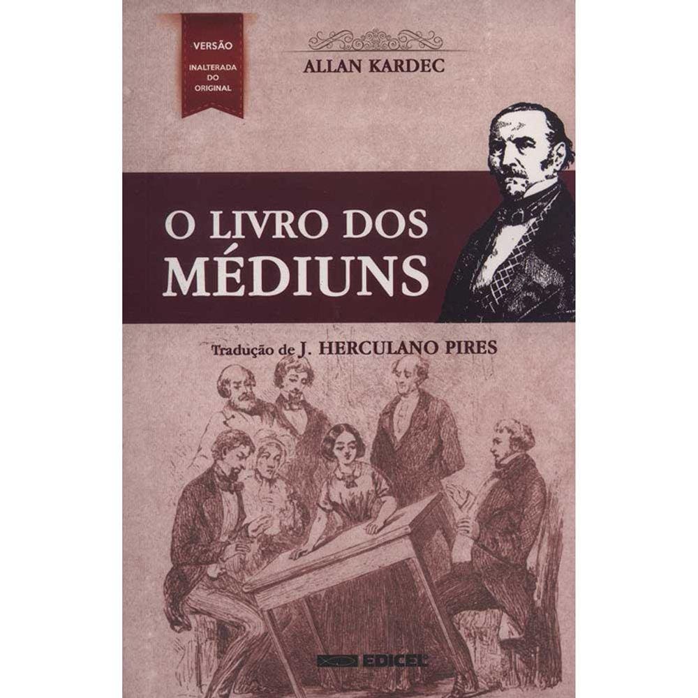 O Livro Dos Médiuns - Edicel