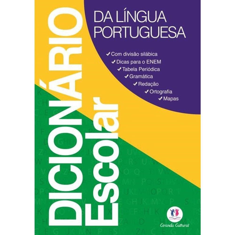 Dicionário Escolar - Da Língua Portuguesa