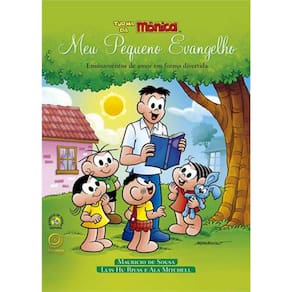 Turma Da Monica - Meu Pequeno Evangelho - Ensinamentos De Amor Em Forma Divertida