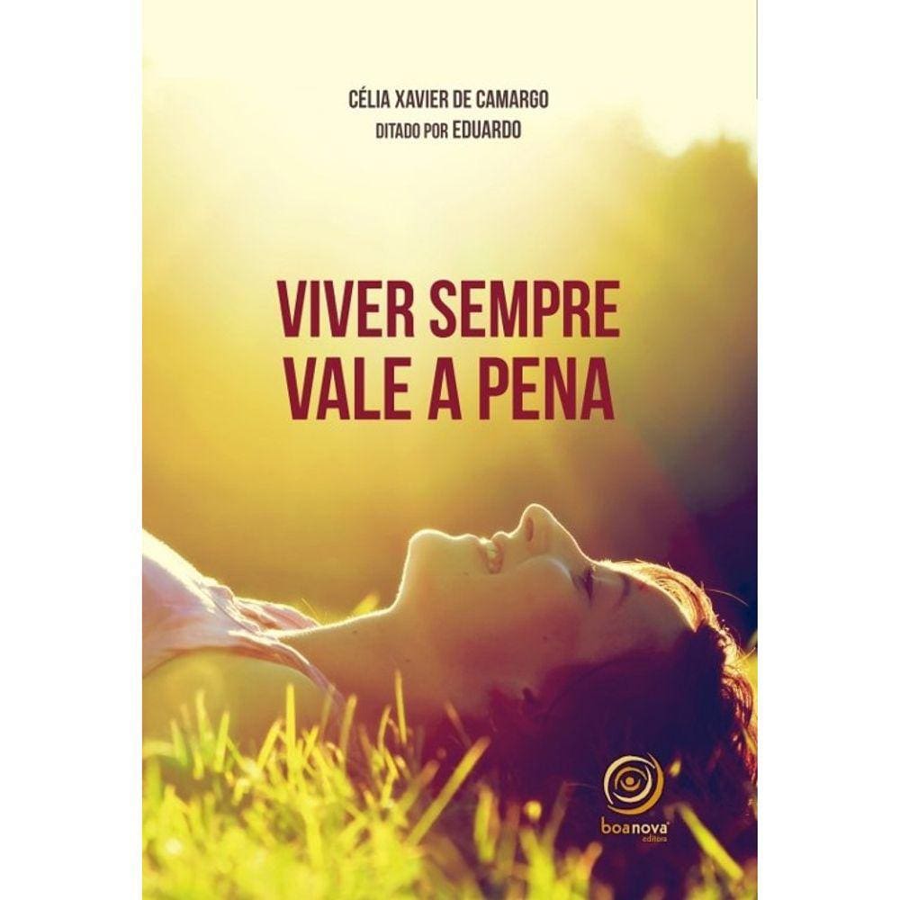 Viver Sempre Vale A Pena