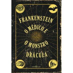 Frankenstein - O Medico E O Monstro - Drácula