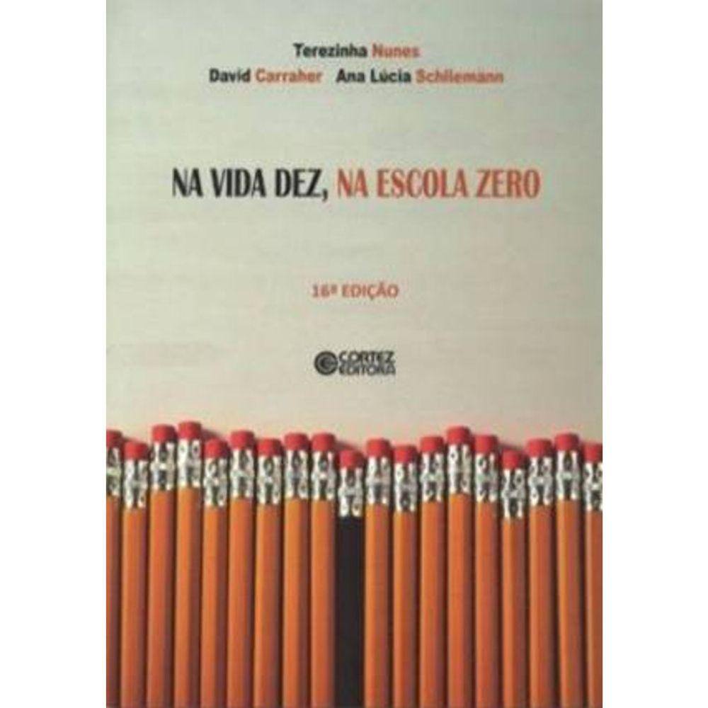 Na Vida Dez, Na Escola Zero