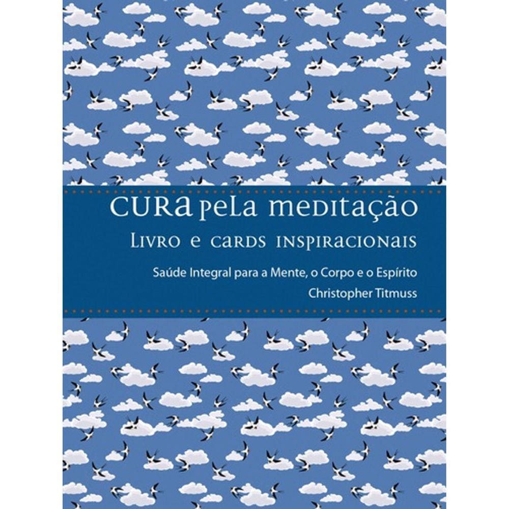 Cura Pela Meditação - Livros E Cards Inspiracionais