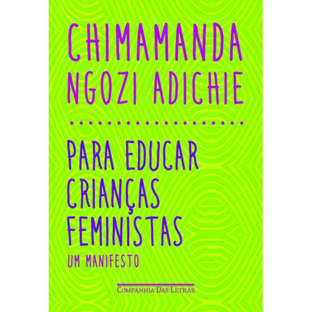 Para Educar Crianças Feministas - Um Manifesto