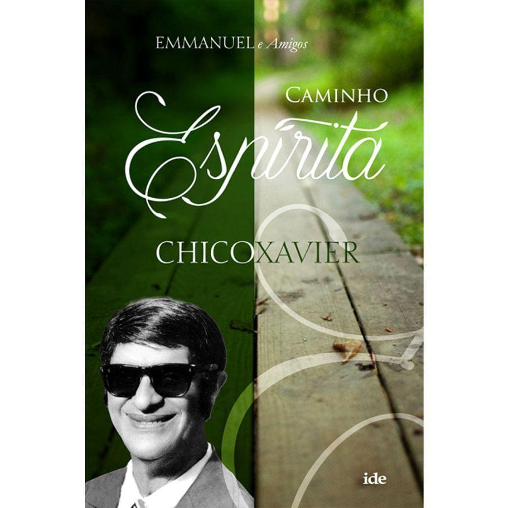 Caminho Espirita - Chico Xavier