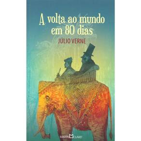 A Volta Ao Mundo Em 80 Dias - 13 - Obra -Prima Da Cada Autor