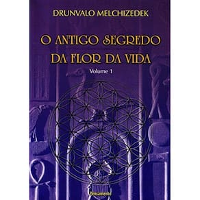 O Antigo Segredo Da Flor Da Vida - Vol 1