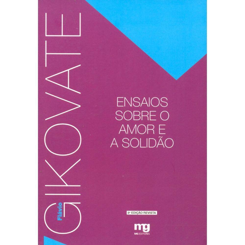 Ensaios Sobre O Amor E A Solidão