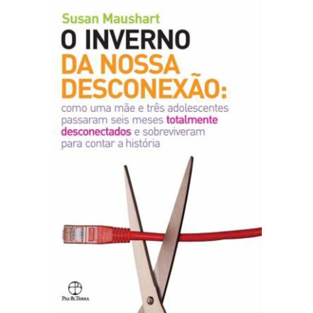 O Inverno Da Nossa Desconexão