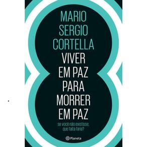 Viver Em Paz Para Morrer Em Paz