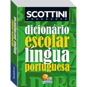 Scottini Dicionário Escolar - Língua Portuguesa