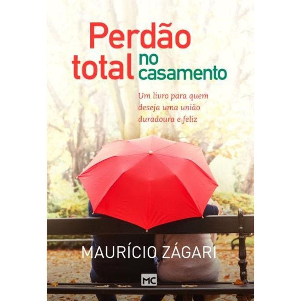 Perdão Total No Casamento