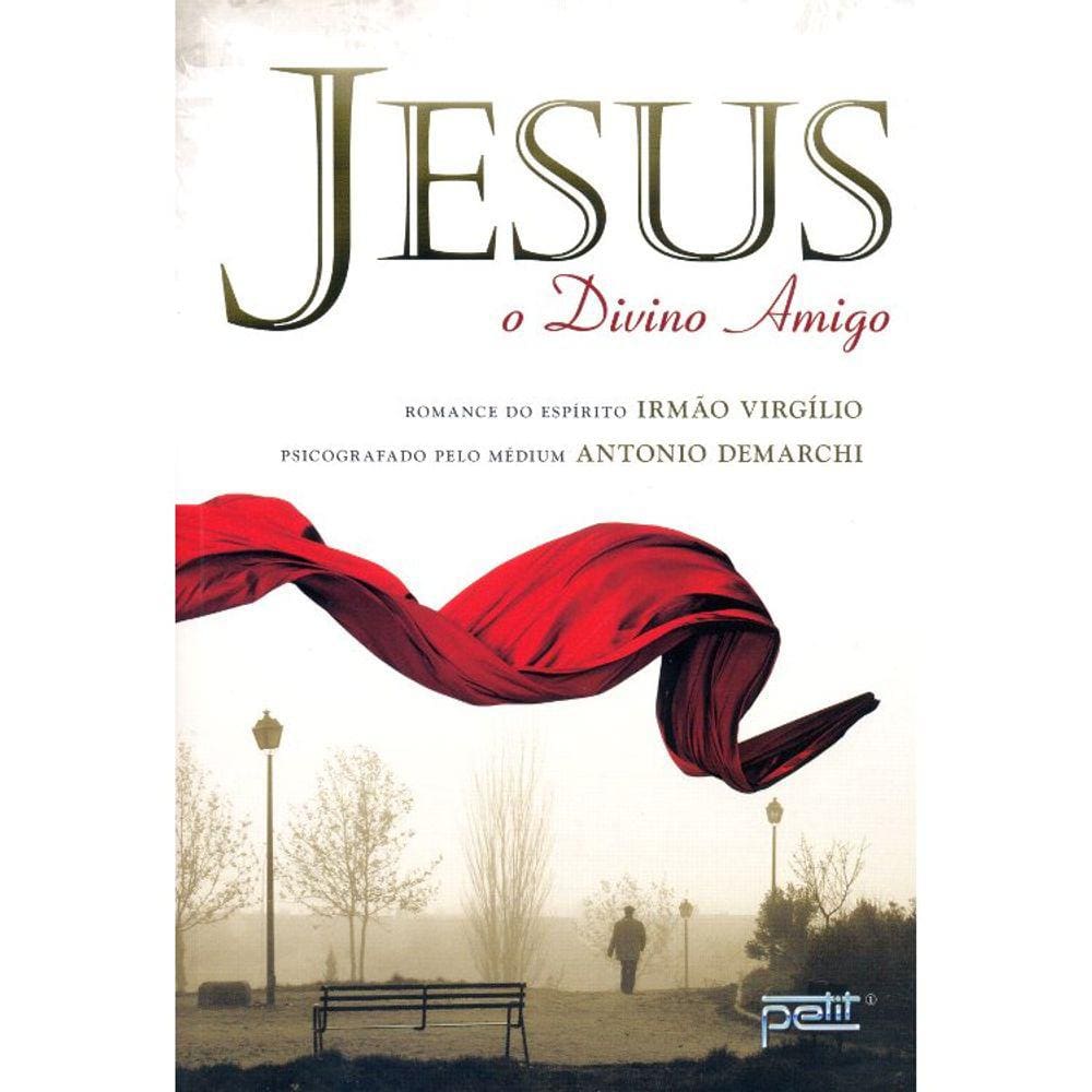 Jesus O Divino Amigo