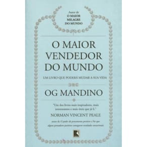 O Maior Vendedor Do Mundo - O Livro Que Poderá Mudar Sua Vida