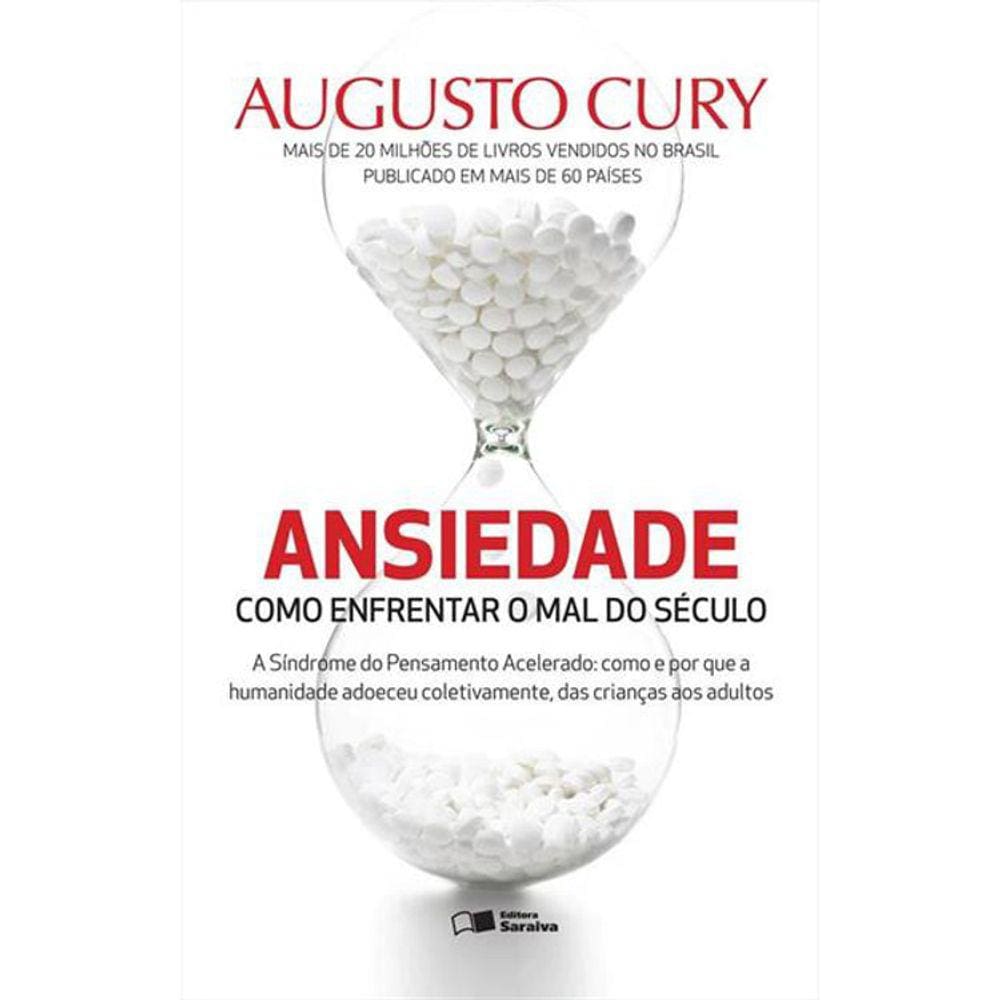 Ansiedade - Vol 1 - Como Enfrentar O Mal Do Século