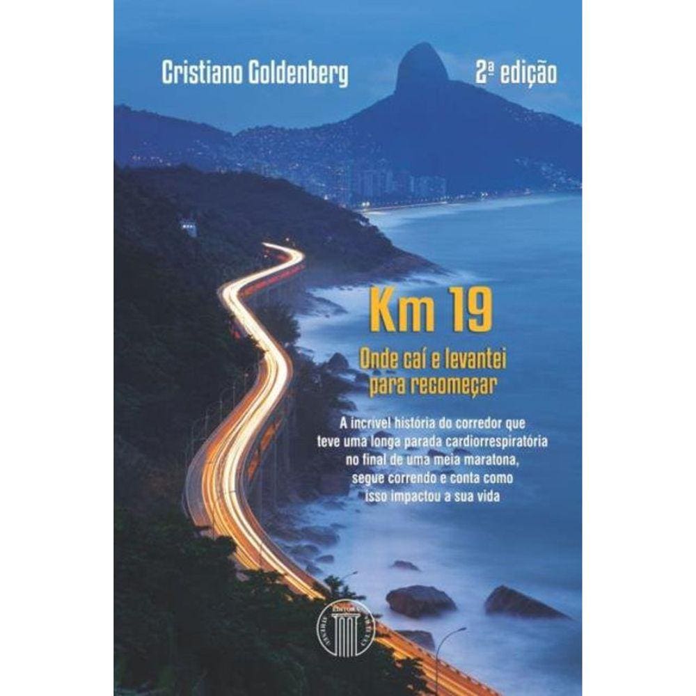 Km 19 - Onde Cai E Levantei Para Recomeçar