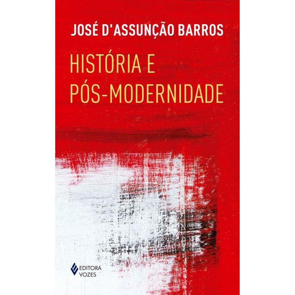 Historia E Pôs-Modernidade