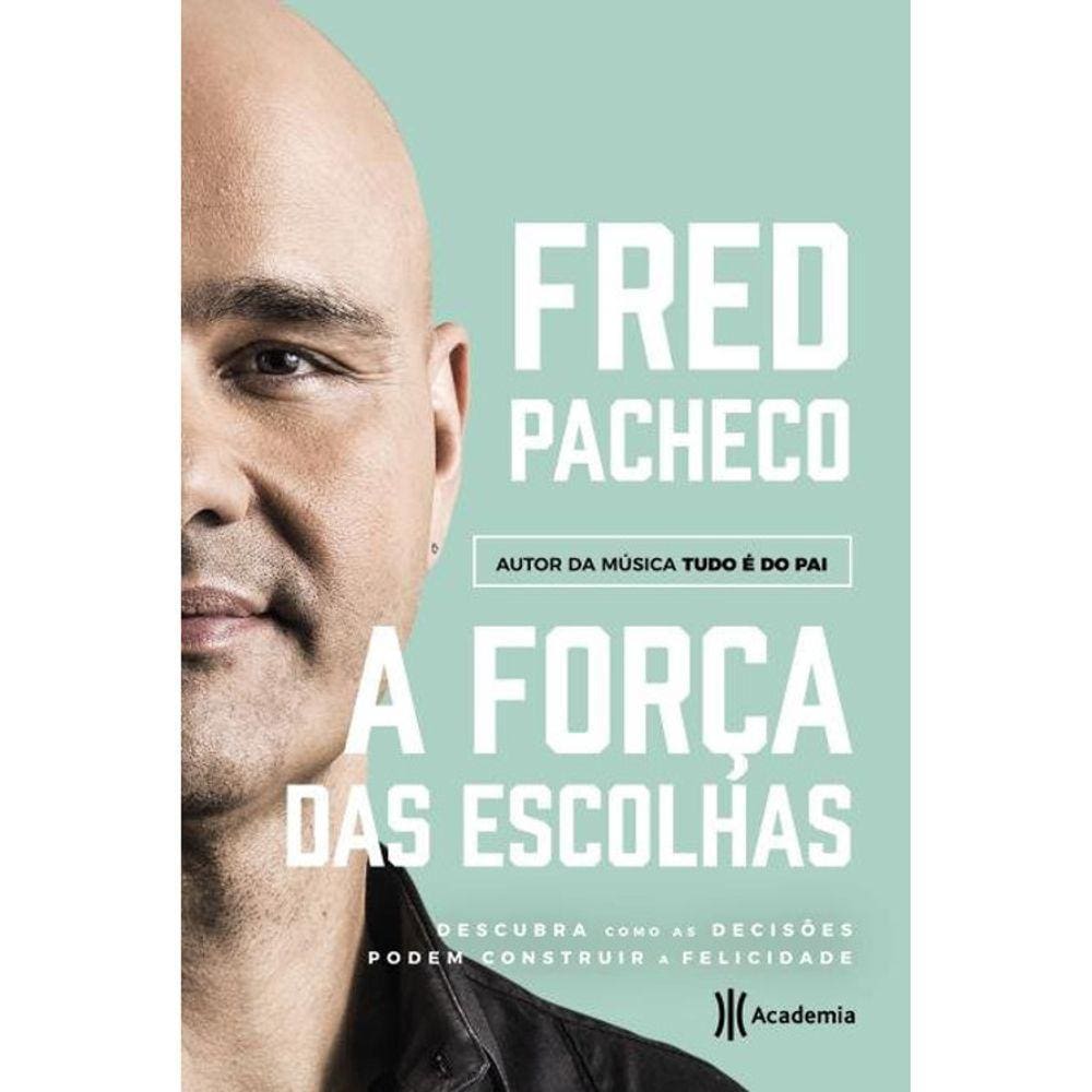 A Força Das Escolhas