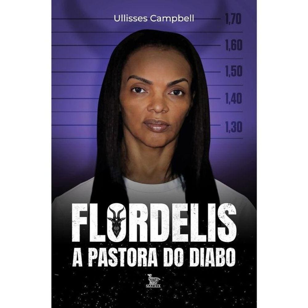 Flordelis - A Pastora Do Diabo