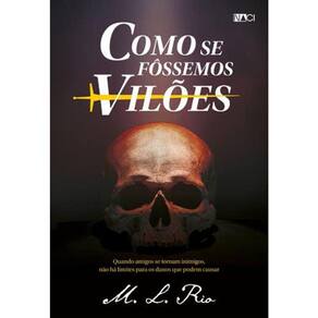 Como Se Fôssemos Vilões