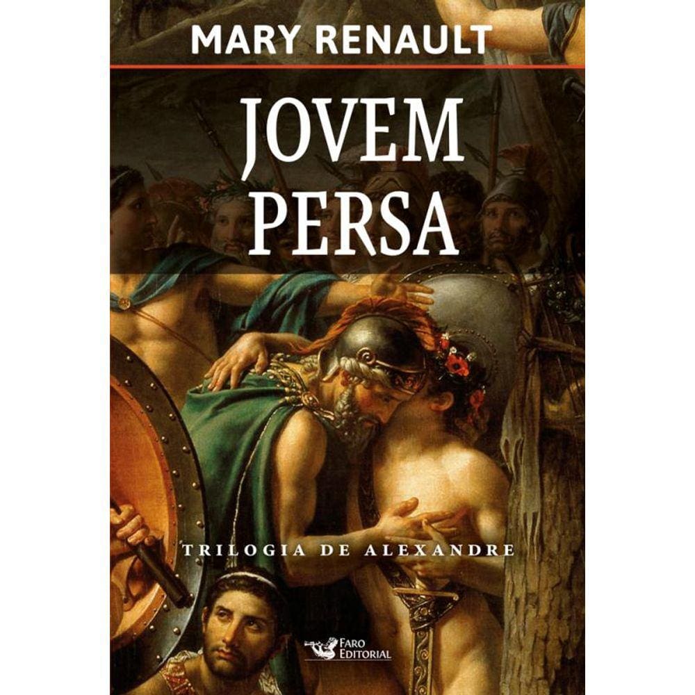 Jovem persa - Trilogia de Alexandre, O Grande